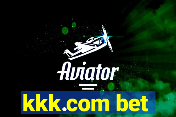 kkk.com bet